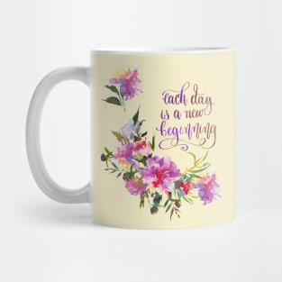 Each Day is a New Beginning Mug